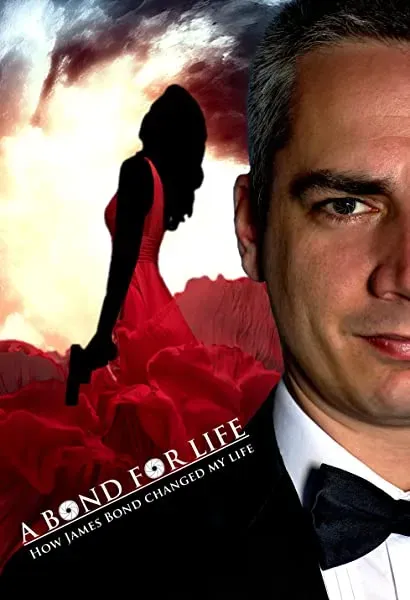 A Bond for Life: How James Bond Changed My Life