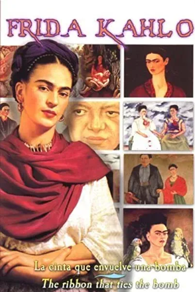 Frida Kahlo: A Ribbon Around a Bomb