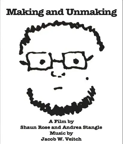 Making and Unmaking