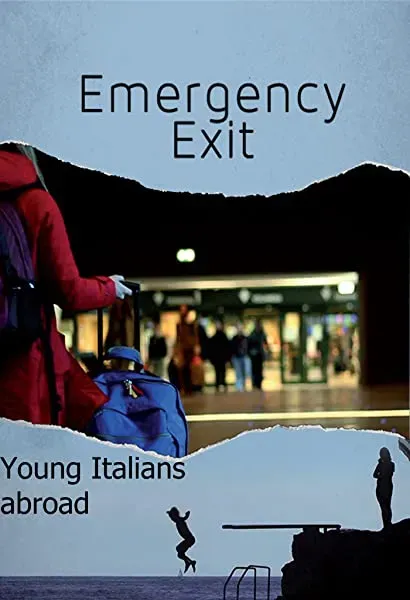 Emergency Exit: Young Italians Abroad