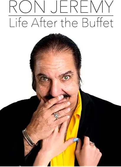 Ron Jeremy, Life After the Buffet