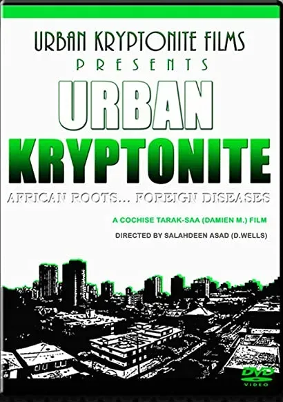 Urban Kryptonite: African Roots, Foreign Diseases