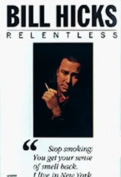 Bill Hicks: Relentless