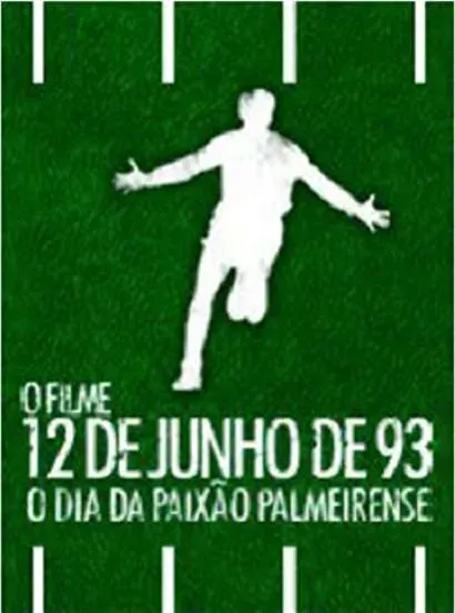 12 de Junho de 93 - O Dia da Paixão Palmeirense
