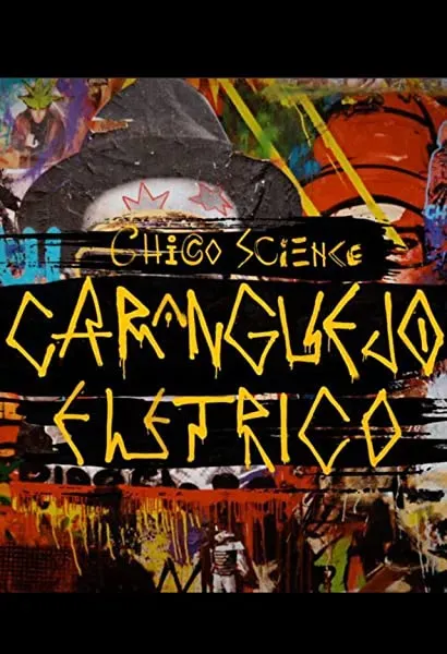 Chico Science: Um Caranguejo Elétrico