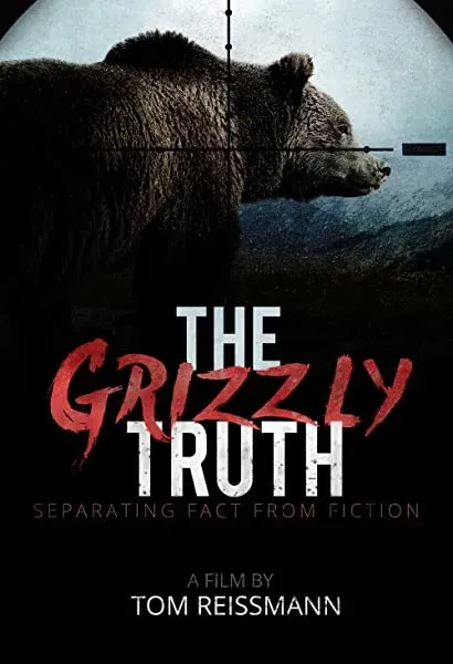 The Grizzly Truth