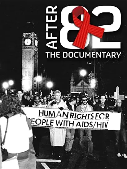 After 82: The Untold Story of the AIDS Crisis in the UK