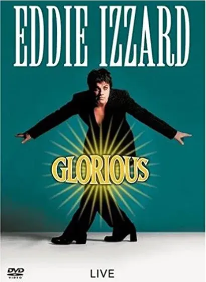 Eddie Izzard: Glorious
