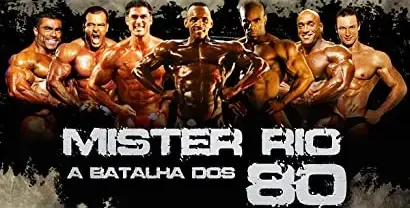 Mister Rio: A Batalha dos 80