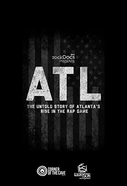 ATL: The Untold Story of Atlanta's Rise in the Rap Game