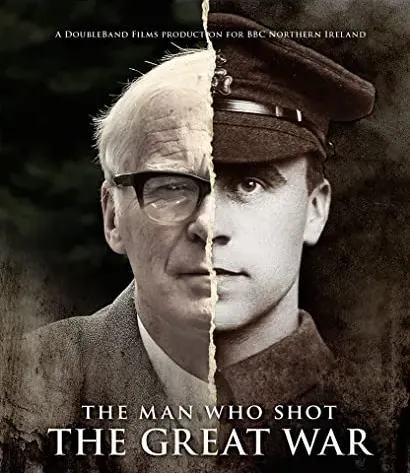 The Man Who Shot the Great War