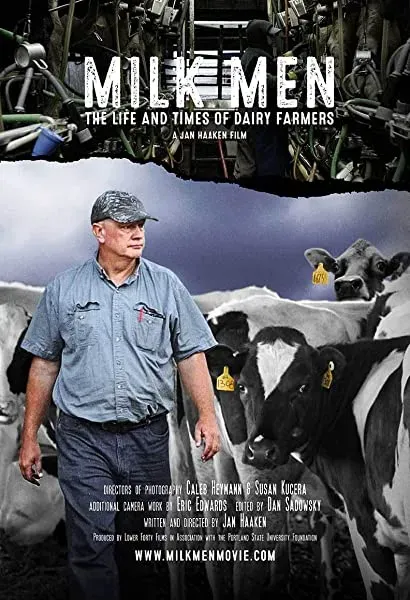 Milk Men: The Life and Times of Dairy Farmers