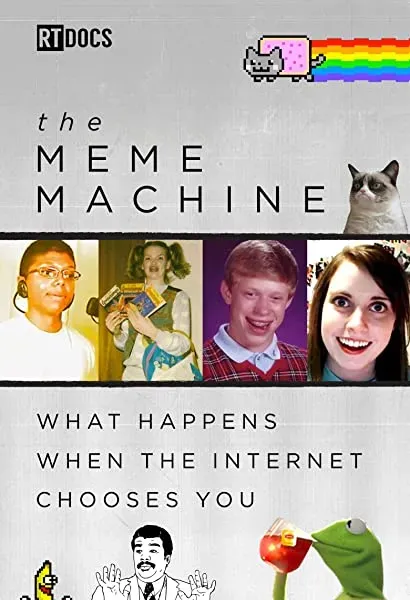 The Meme Machine: What Happens When the Internet Chooses You