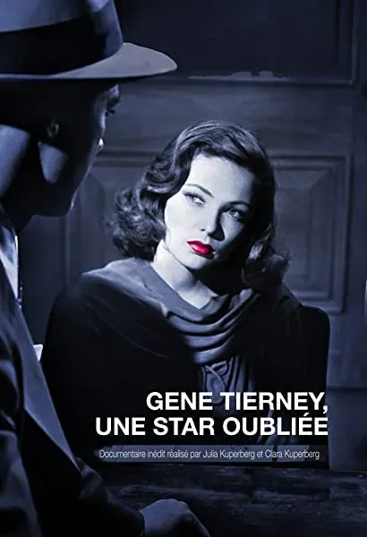 Gene Tierney a Forgotten Star
