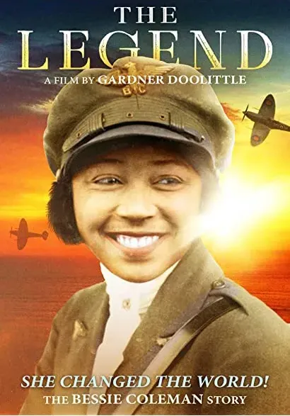 The Legend: The Bessie Coleman Story