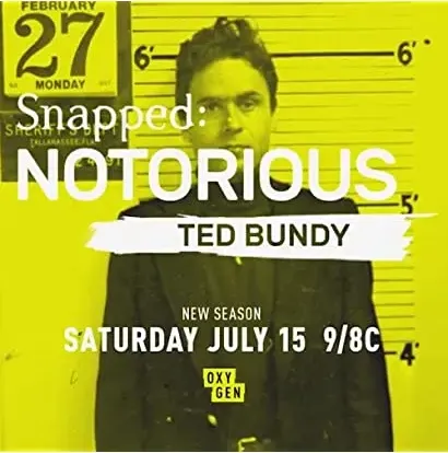 Snapped Notorious: Ted Bundy