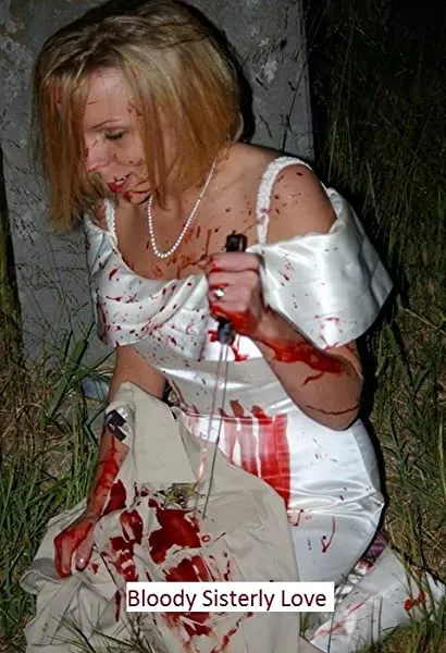 Bloody Sisterly Love