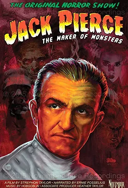 Jack Pierce, the Maker of Monsters