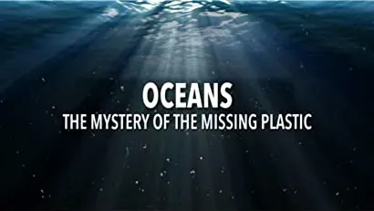 Océans, le mystère plastique