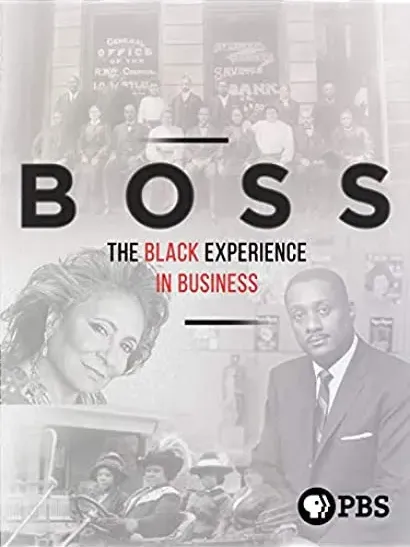 Boss: The Black Experience in Business