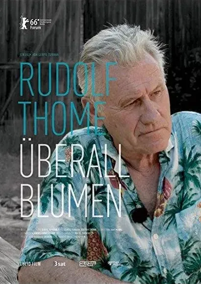 Rudolf Thome - Überall Blumen