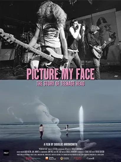 Picture My Face: The Story of Teenage Head