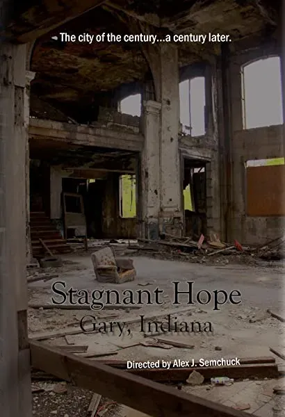 Stagnant Hope: Gary, Indiana