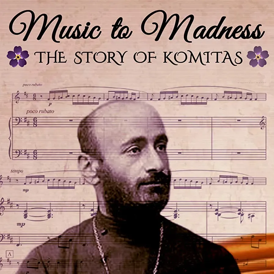 Music to Madness: The Story of Komitas online