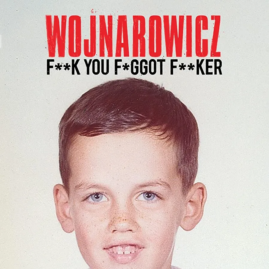 Wojnarowicz: F--k You F-ggot F--ker online