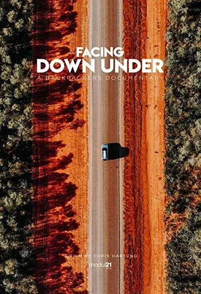 Facing Down Under - A Backpackers Documentary