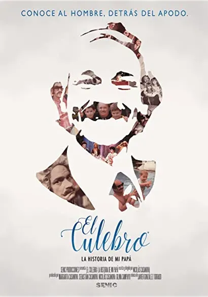 El Culebro: La historia de mi papá
