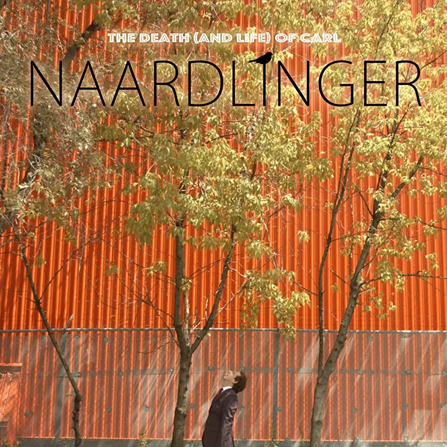 The Death (and Life) of Carl Naardlinger online
