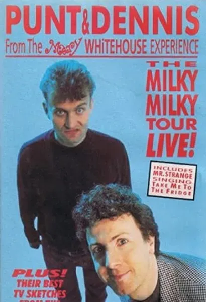 Punt & Dennis: The Milky Milky Tour Live!