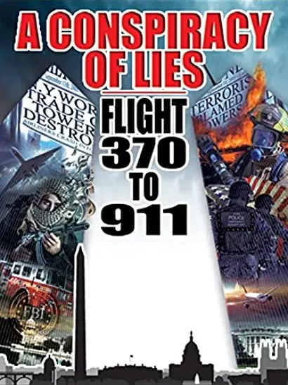Conspiracy of Lies: Flight 370 to 911