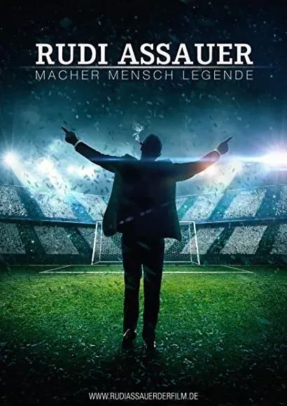 Rudi Assauer. Macher. Mensch. Legende.