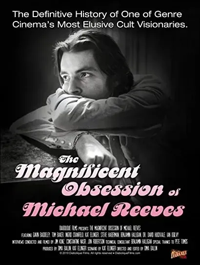 The Magnificent Obsession of Michael Reeves