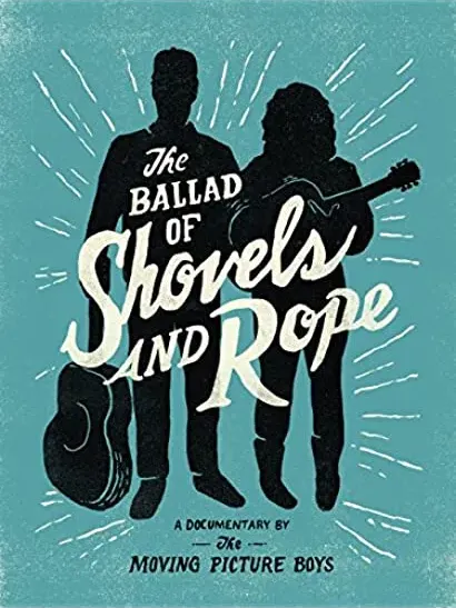 The Ballad of Shovels and Rope