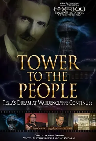 Tower to the People: Tesla's Dream at Wardenclyffe Continues