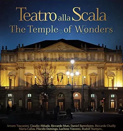 Teatro alla Scala: Il tempio delle meraviglie
