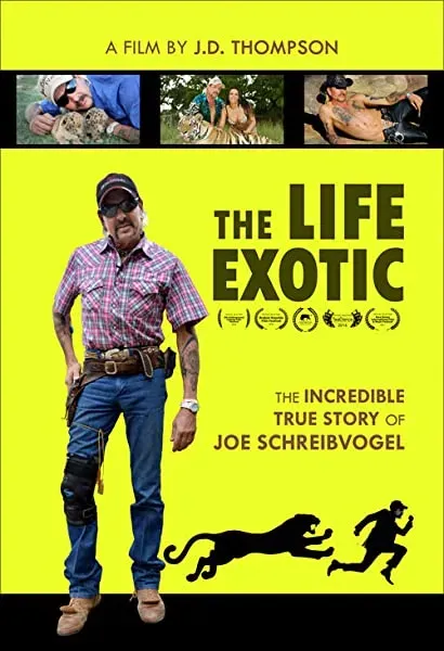 The Life Exotic: Or the Incredible True Story of Joe Schreibvogel