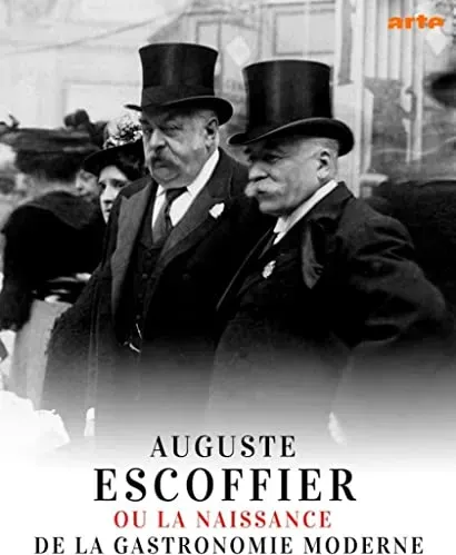 Auguste Escoffier ou la naissance de la gastronomie moderne