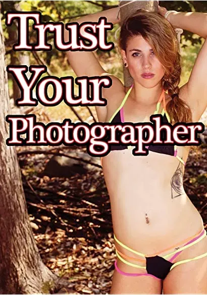 Trust Your Photographer
