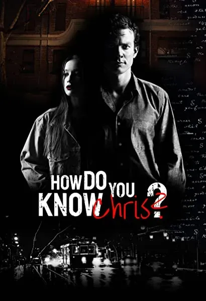 How Do You Know Chris?