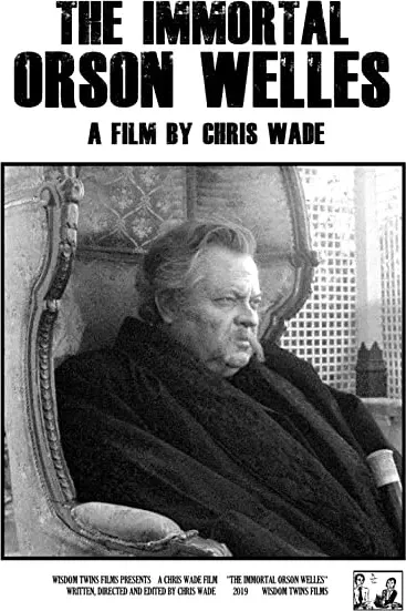 The Immortal Orson Welles