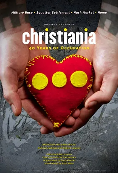 Christiania: 40 Years of Occupation