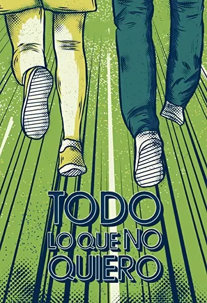 Todo lo que no quiero