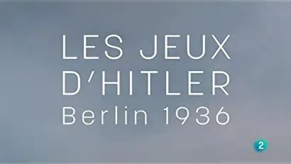 Les jeux d'Hitler, Berlin 1936