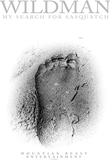 Wildman: My Search for Sasquatch