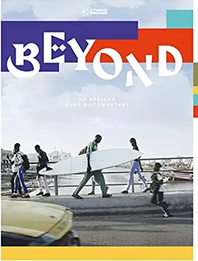 Beyond: An African Surf Documentary