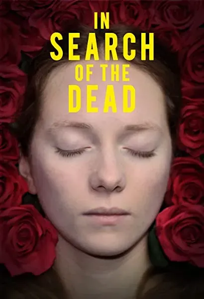 In Search of the Dead
